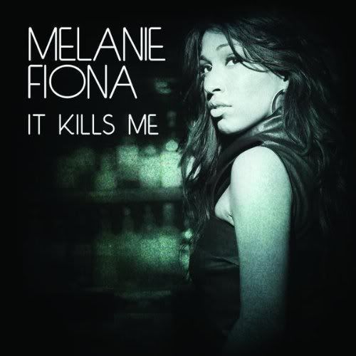 Melanie Fiona It Kills Me